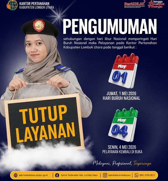 BPN Lombok Utara Libur 1 Mei 2026, Pelayanan Dibuka Kembali 4 Mei