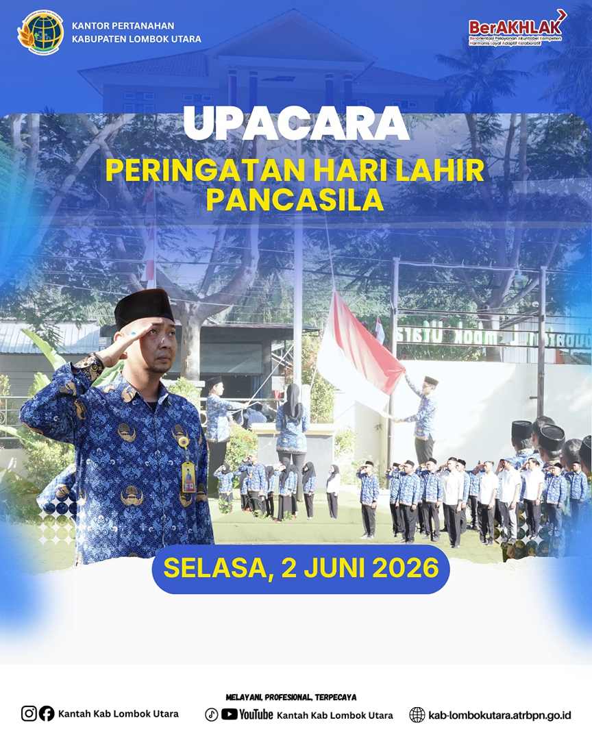 Peringati Hari Lahir Pancasila, Kantor Pertanahan Lombok Utara Perkuat Semangat Persatuan dan Pelayanan Publik