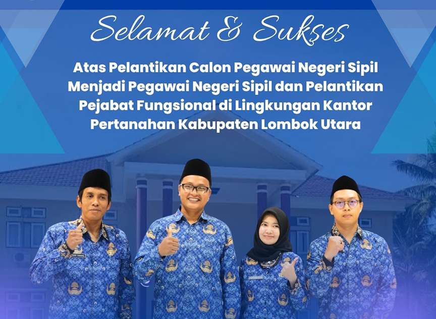 Kantor Pertanahan Lombok Utara Apresiasi Pegawai yang Dilantik PNS, Siap Perkuat Kualitas Pelayanan Publik